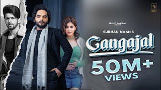 Gangajal Official Video  Gurman Maan  G Guri  Kamalpreet Johny  Latest Punjabi Songs 2021 [upl. by Fan]