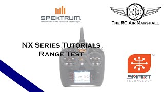 Spektrum NX Series Tutorials  Range Test [upl. by Rehposirhc]