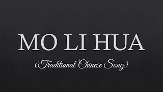 MO LI HUA Lyrics Traditional Chinese Song [upl. by Chen]