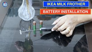 IKEA Milk Frother Battery Installation Procedure [upl. by Latonia]