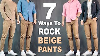 7 Ways To ROCK Beige Pants amp Chinos  Outfit Ideas For Men [upl. by Tybald319]