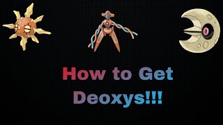 How to Get Deoxys Step by Step Tutorial Project Polaro [upl. by Ymmit127]