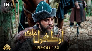 Ertugrul Ghazi Urdu  Episode 32  Season 1 [upl. by Gnuoy]