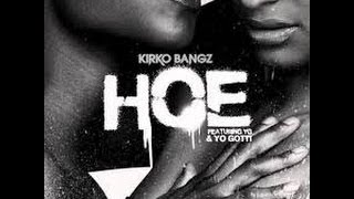 Kirko Bangz  Hoe LYRICS [upl. by Eanaj]