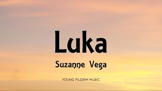 Suzanne Vega  Luka Lyrics [upl. by Cherian]