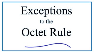 Exceptions to the Octet Rule [upl. by Kimbra401]