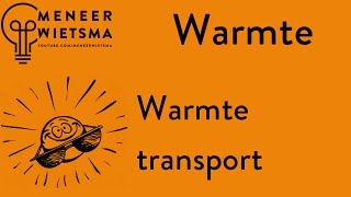 Natuurkunde uitleg Warmte 1 Warmtetransport [upl. by Aneen]