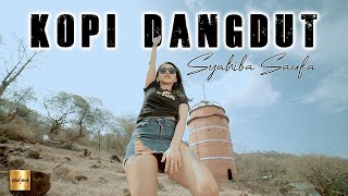 Syahiba Saufa  Kopi Dangdut Official Music Video [upl. by Leban]