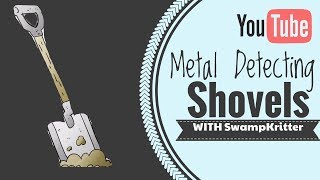 Which shovel to choose for detecting Metal Detecting  Shovel [upl. by Wootten735]