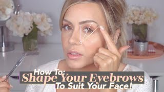 How To Shape Your Eyebrows To Suit Your Face [upl. by Boleyn15]