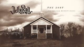 Jelly Roll  The Lost Official Audio [upl. by Paugh932]