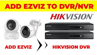 Add EZVIZ Wifi camera to Hikvision DVRNVR [upl. by Channing]