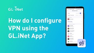 How to configure VPN using the GL iNet App [upl. by Helse678]