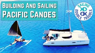 Sailing Traditional Pacific CANOES EP75 [upl. by Mitman]