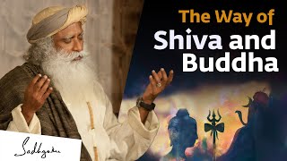 The Way of Shiva and Buddha  Sadhguru [upl. by Ramyar433]