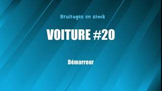 VOITURE 20 Démarreur bruitage gratuit [upl. by Macmullin499]