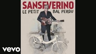 Sanseverino  Les roses blanches Audio [upl. by Einaej]