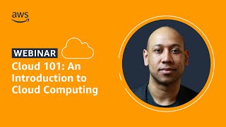 Cloud 101 An Introduction to Cloud Computing  AWS Public Sector [upl. by Intyre]