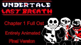 Undertale Last Breath  HARD MODE Full Ost Animated Chapter 1 Final Version Fan Project [upl. by Alcine615]