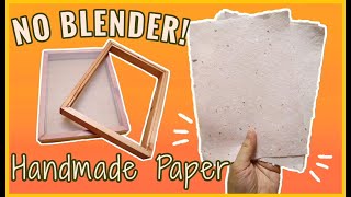 DIY PAPERMAKING  How to make Handmade Paper WITHOUT BLENDER  MAKING my own MOULD and DECKLE [upl. by Aliakim]