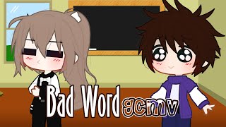 Bad Word ♥ Gacha Club Music Video [upl. by Cantone]