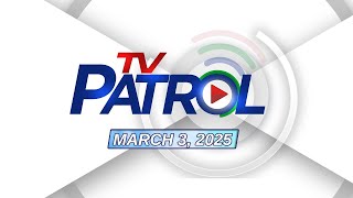 TV Patrol Livestream  March 3 2025 Full Episode Replay [upl. by Jermain]