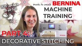 BERNINA Machine Training Part 4 Decorative Stitching amp Techniques  Quilt Beginnings [upl. by Idaf]