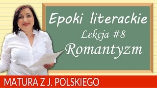 66 Matura z polskiego  epoki literackie romantyzm [upl. by Anna-Maria13]