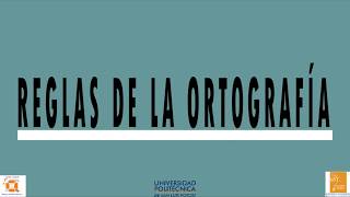 Reglas de la ortografía [upl. by Oliric]