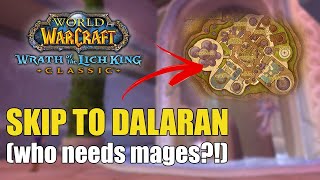 SKIP TO DALARAN IN WOTLK CLASSIC [upl. by Eigla]