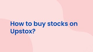 How To Buy Stocks On Upstox [upl. by Anertac786]