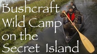 Bushcraft Canoe Camp on the Secret Island Wild Camp with Kent Survival [upl. by Von]