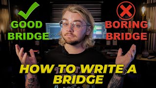 How To Write A Captivating Bridge  Make Pop Music [upl. by Rob735]