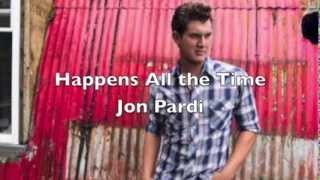 Happens All The Time by Jon Pardi [upl. by Assirek264]