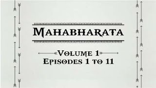 Mahabharata Volume 1  Episodes 1 to 11 [upl. by Irtemed]