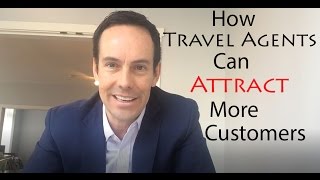 How Travel Agents Can Get More Customers [upl. by Eednam]