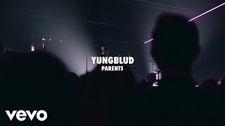 YUNGBLUD  Parents Live  Vevo LIFT Live Sessions [upl. by Shifra548]