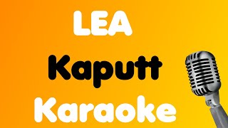 LEA • Kaputt • Karaoke [upl. by Kuska]