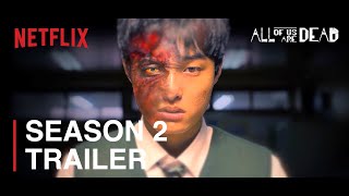 All Of Us Are Dead Season 2 Trailer  Who Survived Netflix  The Film Bee Concept Version [upl. by Bathsheb]