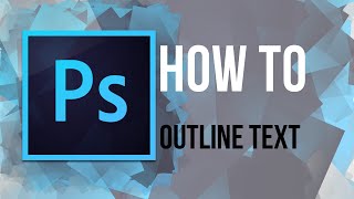 PHOTOSHOP How to Outline Text [upl. by Alexandre955]