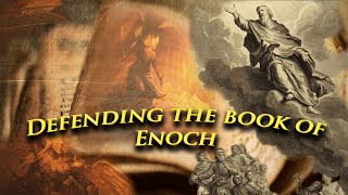 Defending the book of Enoch and explaining the Pre and PostFlood Nephilim [upl. by Felisha]