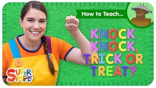 How To Teach quotKnock Knock Trick Or Treatquot  Halloween Song For Kids [upl. by Rihaz]