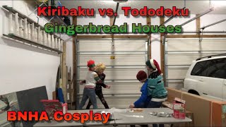 Tododeku vs Kiribaku Gingerbread Houses BNHA Cosplay [upl. by Hobart943]