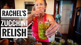 Zucchini Relish  Our MOST Requested Video [upl. by Mark]