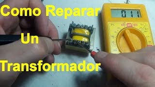 Como Reparar Transformador  Reparacion Facil [upl. by Ardnnaed927]