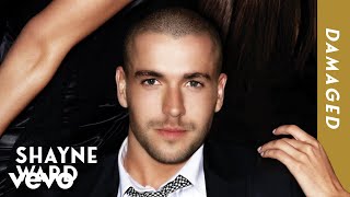 Shayne Ward  Damaged Official Audio [upl. by Nataline385]