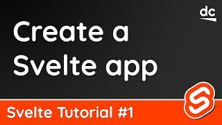 Create a Svelte Project  Svelte Tutorial 1  Getting Started with Svelte [upl. by Naarah962]