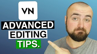 7 Advanced Editing Tips in VN Video Editor  Keyframes green screen and more [upl. by Edmondo]