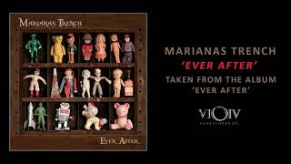 Marianas Trench  Ever After Official Audio [upl. by Phylis]