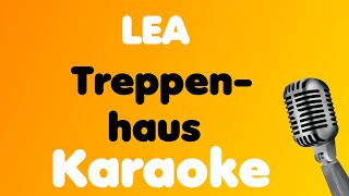 LEA • Treppenhaus • Karaoke [upl. by Beattie290]